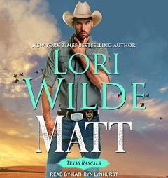 Matt (The Texas Rascals Series) by Lori Wilde Paperback Book