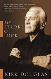 My Stroke of Luck by Kirk Douglas Paperback Book