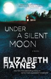 Under a Silent Moon by Elizabeth Haynes Paperback Book