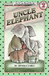 Uncle Elephant (I Can Read Book 2) by Arnold Lobel Paperback Book