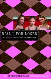 Dial L for Loser (Clique Series #6) by Lisi Harrison Paperback Book