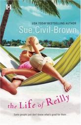 The Life of Reilly by Sue Civil-Brown Paperback Book
