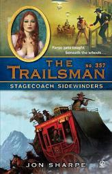 The Trailsman #357: Stagecoach Sidewinders by Jon Sharpe Paperback Book