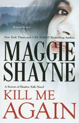 Kill Me Again by Maggie Shayne Paperback Book