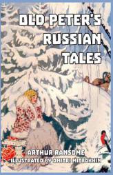 Old Peter's Russian Tales by Arthur Ransome Paperback Book