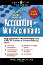 Accounting for Non-Accountants, 3e: The Fast and Easy Way to Learn the Basics by Wayne Label Paperback Book