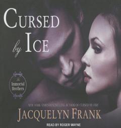 Cursed by Ice: The Immortal Brothers by Jacquelyn Frank Paperback Book
