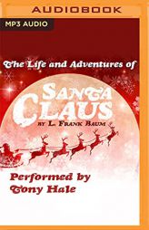 The Life and Adventures of Santa Claus by L. Frank Baum Paperback Book