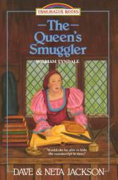 The Queen's Smuggler: Introducing William Tyndale (Trailblazer Books) (Volume 2) by Dave Jackson Paperback Book