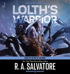 Lolth's Warrior: A Novel (The Way of the Drow Series, Book 3) by R. A. Salvatore Paperback Book