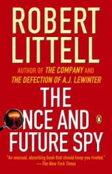 The Once and Future Spy by Robert Littell Paperback Book