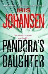 Pandora's Daughter by Iris Johansen Paperback Book