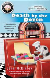 Death by the Dozen (Cupcake Bakery Mystery) by Jenn McKinlay Paperback Book