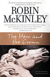 The Hero and the Crown by Robin McKinley Paperback Book