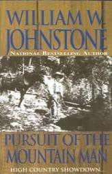 Pursuit Of The Mountain Man by William W. Johnstone Paperback Book
