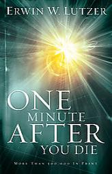 One Minute After You Die by Erwin W. Lutzer Paperback Book