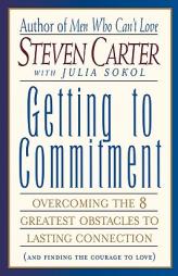 Getting to Commitment by Steven Carter Paperback Book