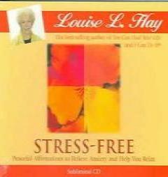 Stress-Free by Louise L. Hay Paperback Book