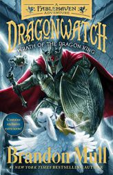 Wrath of the Dragon King: A Fablehaven Adventure (2) (Dragonwatch) by Brandon Mull Paperback Book