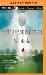 Match Made in Heaven by Bob Mitchell Paperback Book