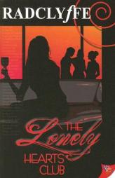The Lonely Hearts Club by Radclyffe Paperback Book