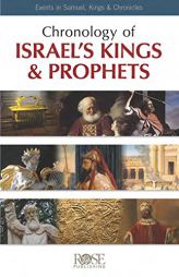 Pamphlet: Chronology of Israel's Kings a: Events in Samuel, Kings & Chronicles by  Paperback Book