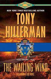 The Wailing Wind: A Leaphorn and Chee Novel (A Leaphorn and Chee Novel, 15) by Tony Hillerman Paperback Book