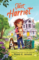 Just Harriet by Elana K. Arnold Paperback Book