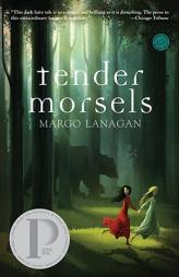 Tender Morsels by Margo Lanagan Paperback Book