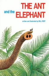 The Ant and the Elephant by Bill Peet Paperback Book