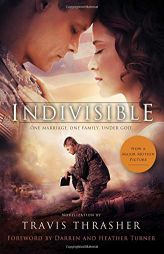 Indivisible: A Novelization by Travis Thrasher Paperback Book