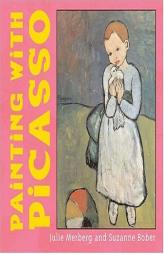 Painting with Picasso (Mini Masters) by Julie Merberg Paperback Book