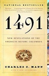 1491: New Revelations of the Americas Before Columbus by Charles C. Mann Paperback Book