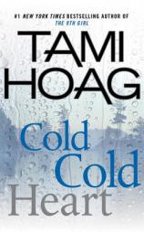 Cold Cold Heart by Tami Hoag Paperback Book