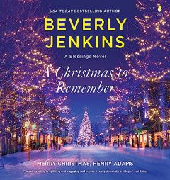 A Christmas to Remember: A Blessings Novel (The Blessings Series, Book 11) by Beverly Jenkins Paperback Book