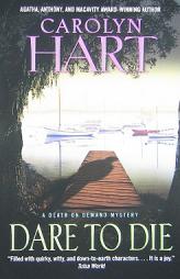 Dare to Die (Death on Demand) by Carolyn Hart Paperback Book