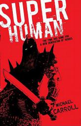 Super Human by Michael Carroll Paperback Book