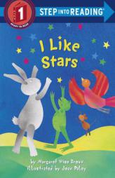 I Like Stars (Step-Into-Reading, Step 1) by Margaret Wise Brown Paperback Book