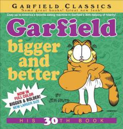 Garfield Bigger and Better by Jim Davis Paperback Book