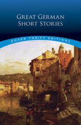 Great German Short Stories by Evan Bates Paperback Book