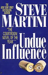 Undue Influence by Steven Paul Martini Paperback Book