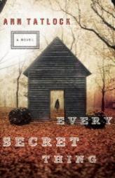 Every Secret Thing by Ann Tatlock Paperback Book