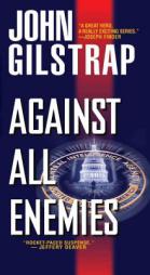 Against All Enemies by John Gilstrap Paperback Book