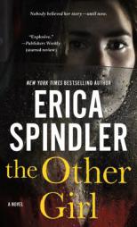 The Other Girl: A Novel by Erica Spindler Paperback Book