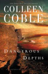 Dangerous Depths (Aloha Reef Series) by Colleen Coble Paperback Book