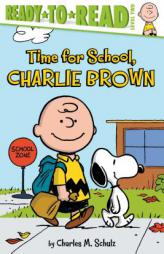 Time for School, Charlie Brown by Charles M. Schulz Paperback Book
