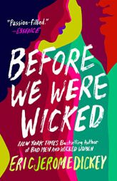 Before We Were Wicked by Eric Jerome Dickey Paperback Book