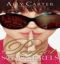 Perfect Scoundrels (A Heist Society Novel) by Ally Carter Paperback Book