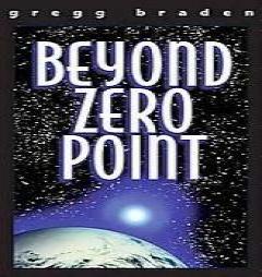 Beyond Zero Point by Gregg Braden Paperback Book
