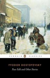 Poor Folk and Other Stories by Fyodor M. Dostoevsky Paperback Book